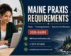 Maine Praxis Requirements