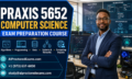 Praxis 5652 Computer Science Exam Preparation Course