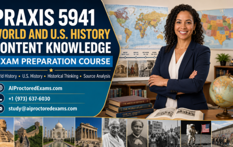 Praxis 5941 World and U.S. History Content Knowledge Exam Preparation Course