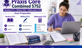 Praxis Core Combined 5752 exam preparation for Reading 5713, Writing 5723 and Mathematics 5733